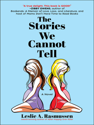 cover image of The Stories We Cannot Tell